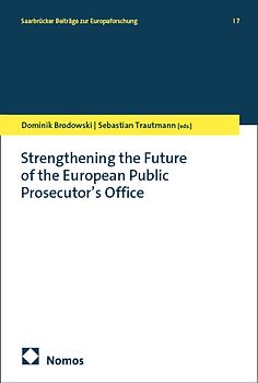 Strengthening the Future of the European Public Prosecutor’s Office