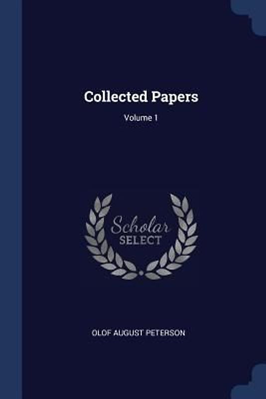 Collected Papers; Volume 1