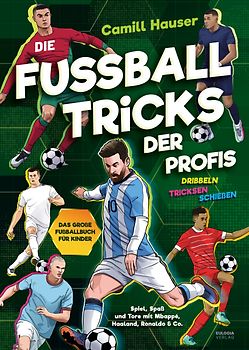 Die Fußball Tricks der Profis