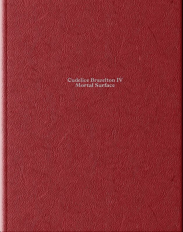 Cudelice Brazelton IV – Mortal Surface