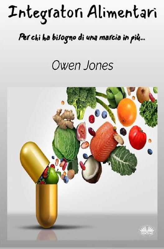 Integratori Alimentari - Per Chi Ha Bisogno Di Una Marcia In Più...