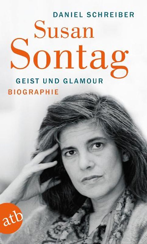 Susan Sontag. Geist und Glamour
