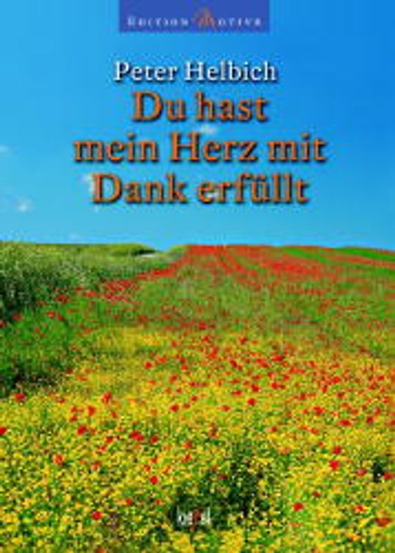 Du hast mein Herz mit Dank erfüllt