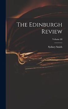 The Edinburgh Review; Volume 88