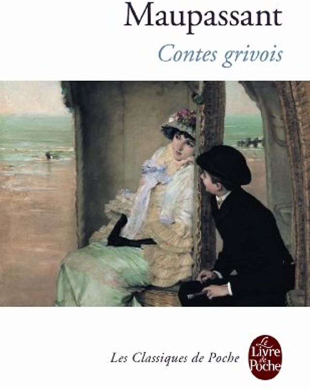 Contes Grivois (Ldp Classiques) - de Maupassant, Guy