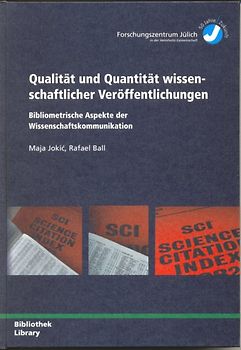 Qualität und Quantität wissenschaftlicher Veröffentlichungen