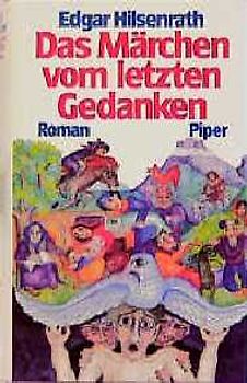 Das Märchen vom letzten Gedanken. Roman