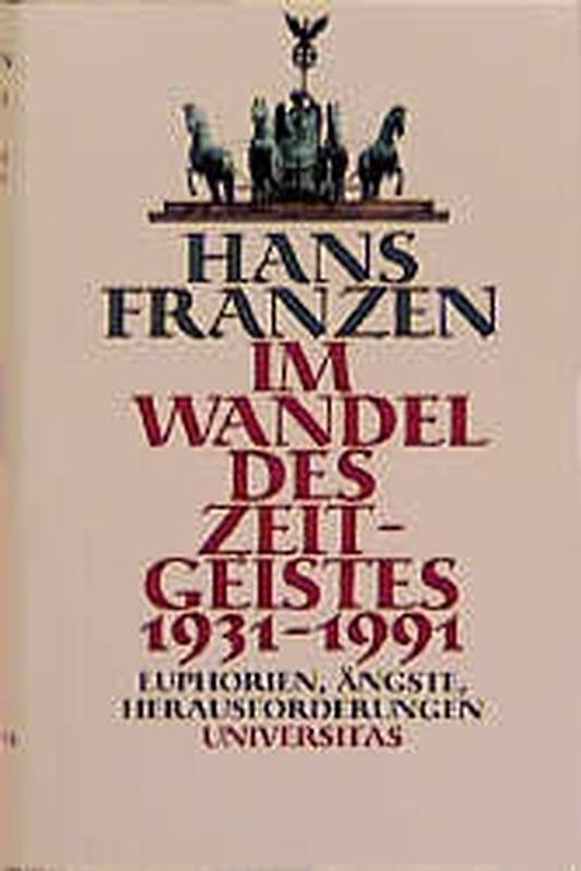 Im Wandel des Zeitgeistes 1931-1991