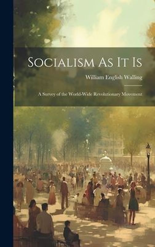 Socialism As It Is: A Survey of the World-Wide Revolutionary Movement