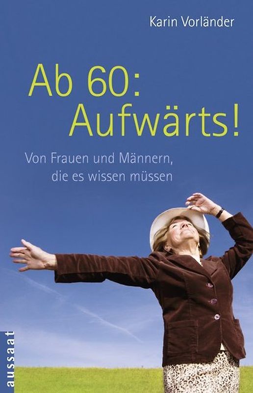 Ab 60: Aufwärts!