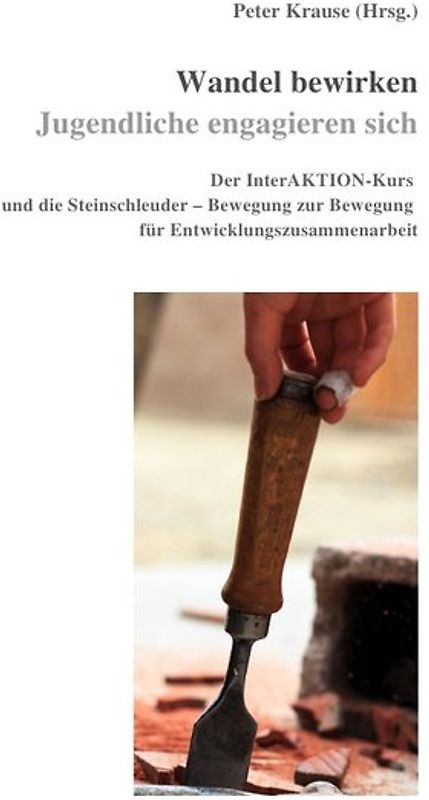 Wandel bewirken - Jugendliche engagieren sich