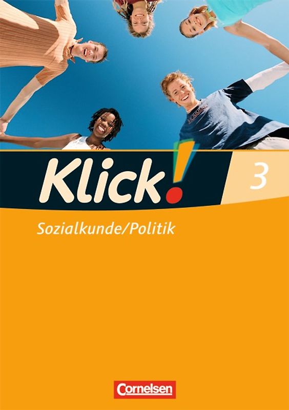 Klick! Sozialkunde/Politik - Fachhefte für alle Bundesländer - Ausgabe ab 2008 - Band 3