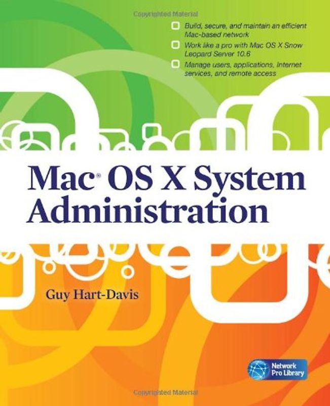 Mac OS X System Administration - Hart-Davis Guy