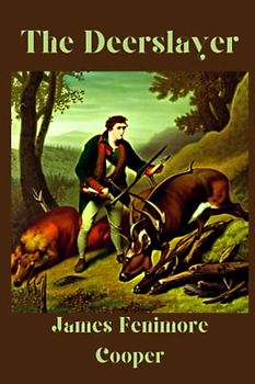 The Deerslayer Illustrated