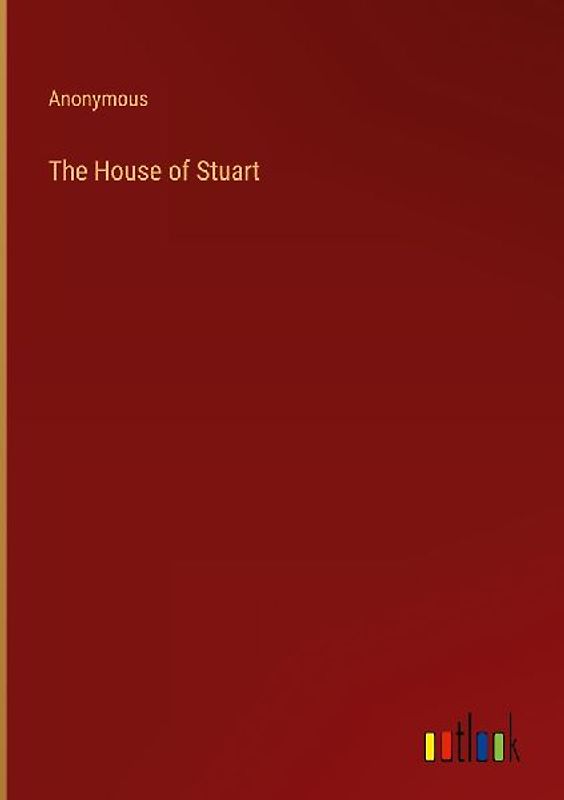 The House of Stuart