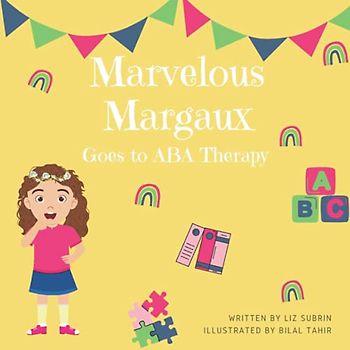 Marvelous Margaux Goes to ABA Therapy