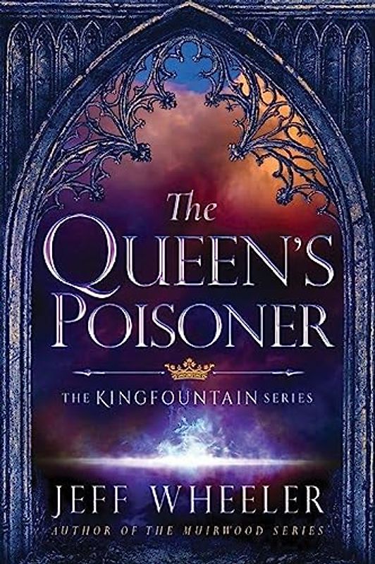 The Queen's Poisoner (Kingfountain, Band 1)