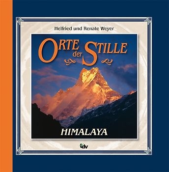 Orte der Stille - Himalaya
