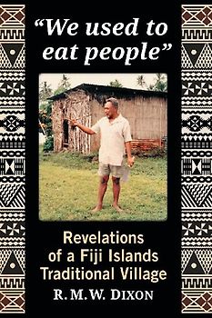 "We used to eat people"