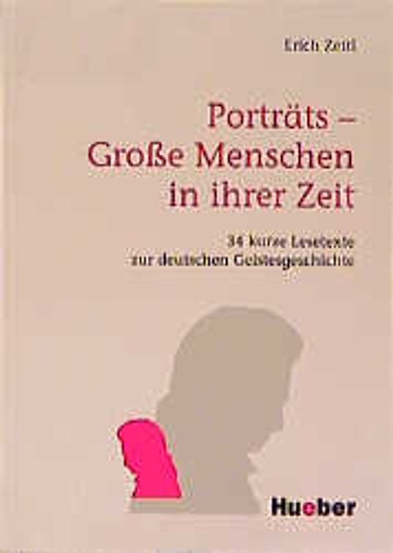 Porträts - Grosse Menschen in ihrer Zeit