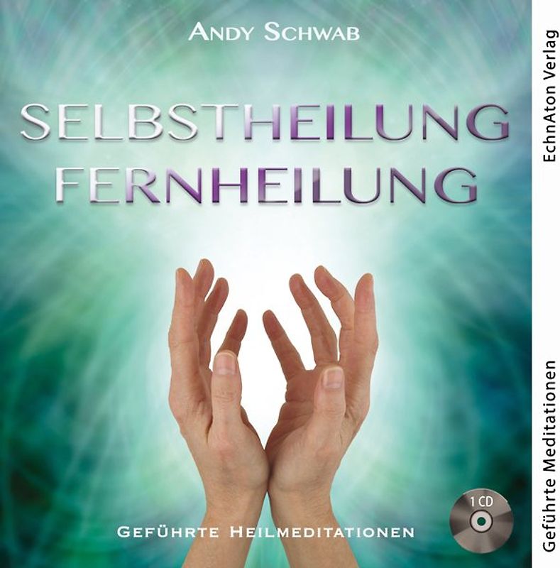 Selbstheilung - Fernheilung