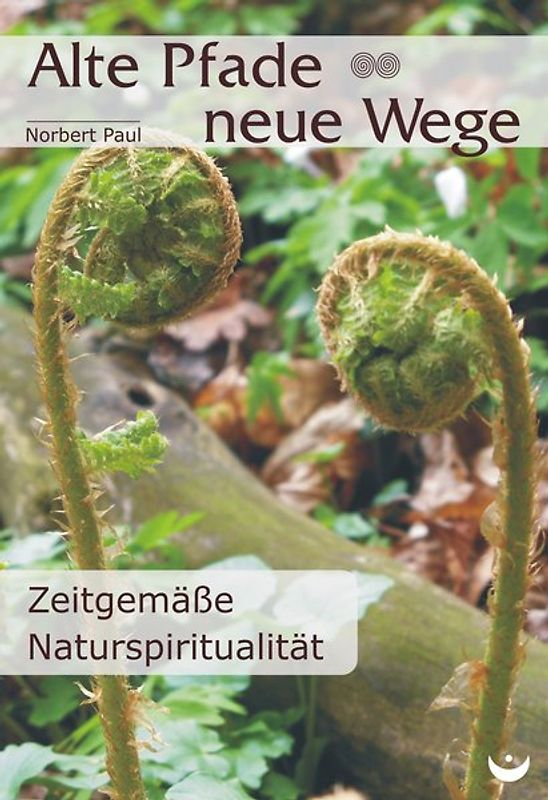 Alte Pfade - neue Wege