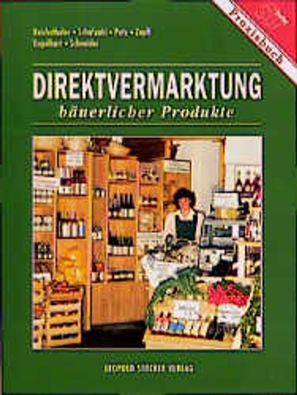 Direktvermarktung bäuerlicher Produkte