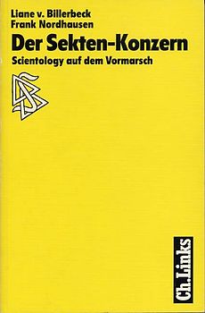 Der Sekten-Konzern. Scientology auf dem Vormarsch