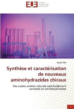 Synthèse et caractérisation de nouveaux aminohydrazides chiraux