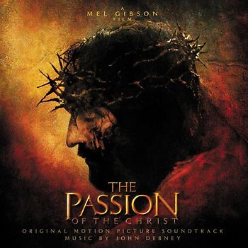 John Debney - The Passion Of The Christ