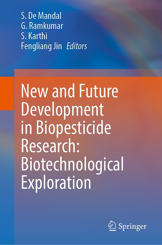 New and Future Development in Biopesticide Research: Biotechnological Exploration