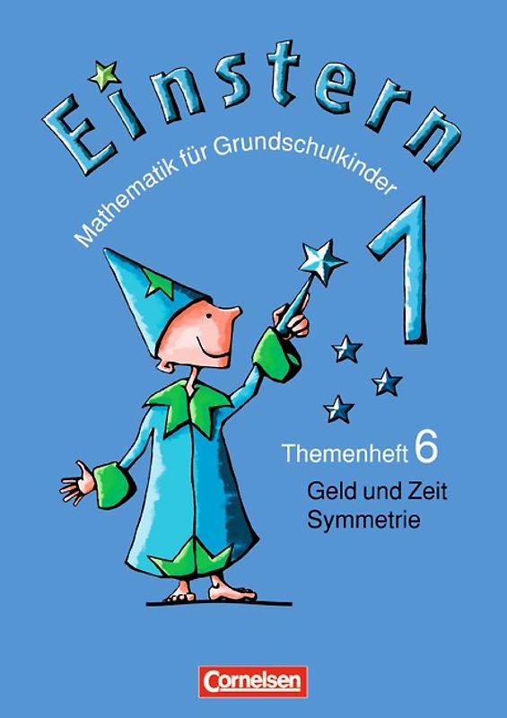 Einstern. Mathematik für Grundschulkinder / Band 1 - Geld und Zeit - Symmetrie