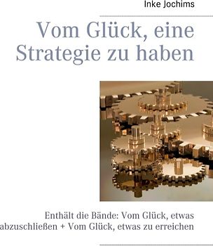 Vom Glück, eine Strategie zu haben