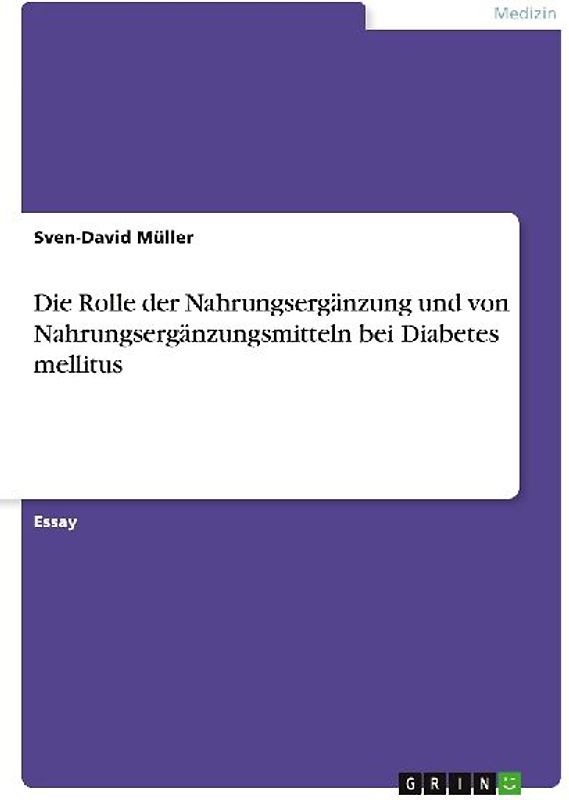 Die Rolle der Nahrungsergänzung und von Nahrungsergänzungsmitteln bei Diabetes mellitus