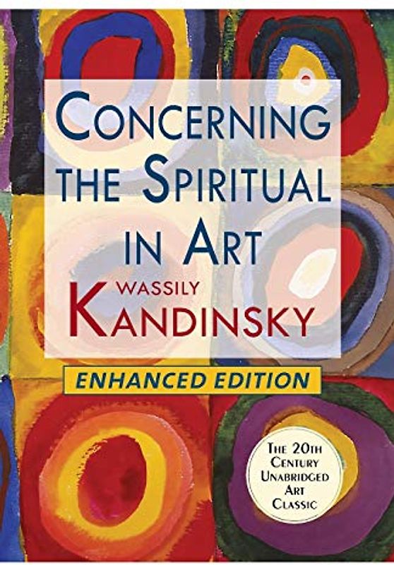 Concerning the Spiritual in Art (Enhanced)