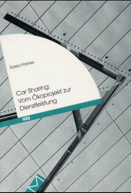 Car Sharing: Vom Ökoprojekt zur Dienstleistung