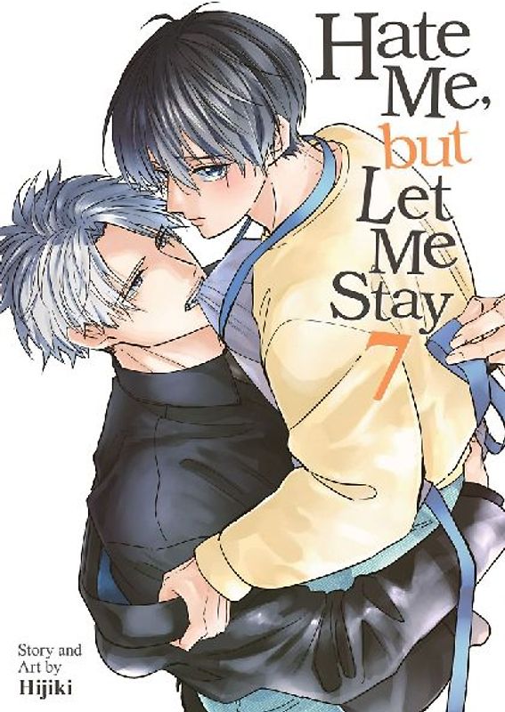 Hate Me, But Let Me Stay Vol. 7