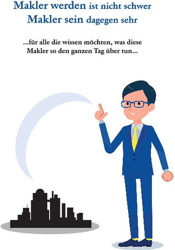 Makler werden ist nicht schwer Makler sein dagegen sehr