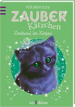 Zauberkätzchen - Zauberei im Zirkus