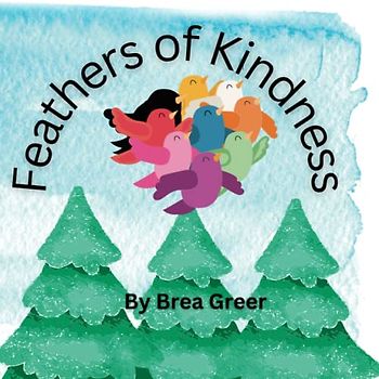 Feathers of Kindness