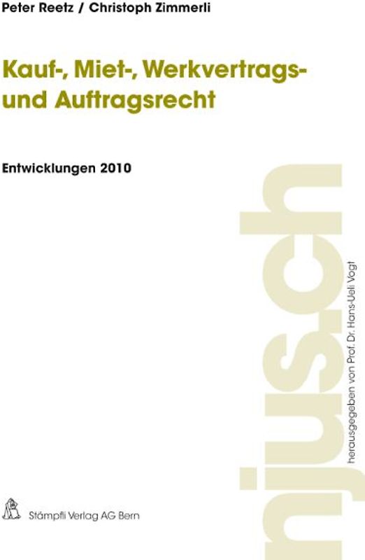 Kauf-, Miet-, Werkvertrags- und Auftragsrecht, Entwicklungen 2010
