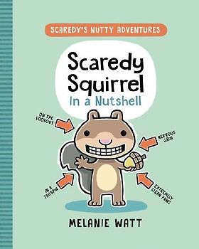 Scaredy Squirrel in a Nutshell: (A Graphic Novel)