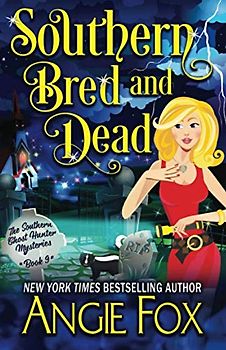 Southern Bred and Dead (Southern Ghost Hunter Mysteries, Band 9)