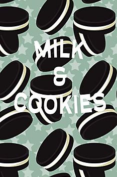 Milk & Cookies: Notebook or Journal for a Milk and Cookie Lover. 150 Page Lined Blank Journal Notebook for Journaling, Notes, Ideas, and Thoughts.