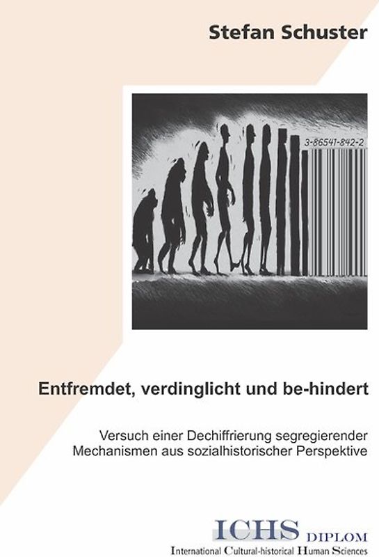 Entfremdet, verdinglicht und be-hindert