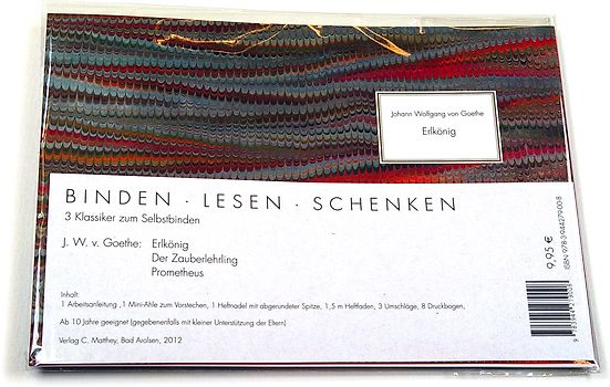 Binden Lesen Schenken: J.W.v. Goethe: Erlkönig / Der Zauberlehrling / Prometheus