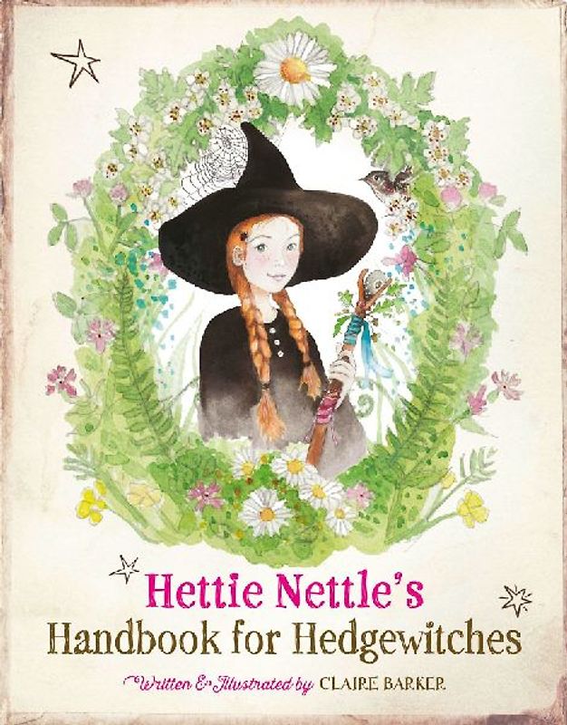Hettie Nettle's Handbook for Hedgewitches