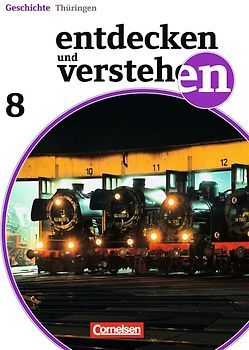 Entdecken und verstehen - Geschichtsbuch - Thüringen - Ausgabe ab 2012 - 8. Schuljahr