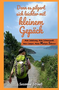 Denn es pilgert sich leichter mit kleinem Gepäck