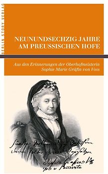 Neunundsechzig Jahre am Preußischen Hofe.